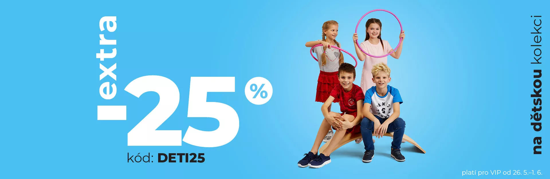 HLAVNÍ BANNER - 2/Dětská - EXTRA 25 %